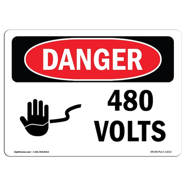 Safety Sign, OSHA Danger, 7" Height, 10" Width, Aluminum, 480 Volts, Landscape, L-1013